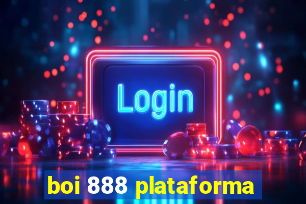 boi 888 plataforma